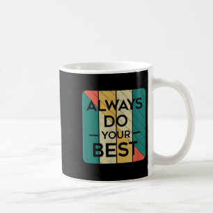 Gör alltid ditt bästa _ Retro Vintage Art _ Motiva Kaffemugg