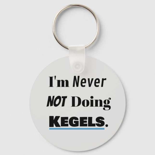 Gör alltid Kegels Nyckelring (Framsida)