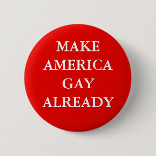 "GÖR AMERICA GAY READY" KNAPP