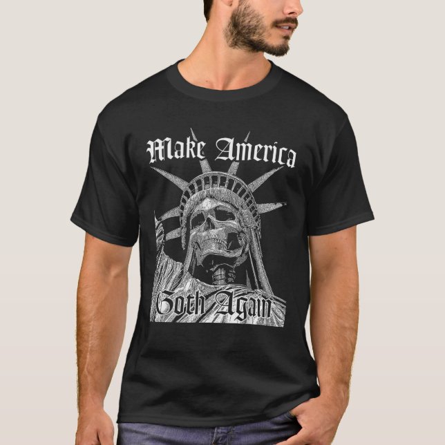 Gör America Goth igen Novelty T-shirt för manar oc (Framsida)