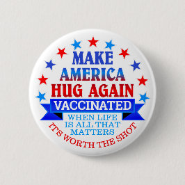 GÖR AMERICA HUG IGAIN | VACCINERAT KNAPP
