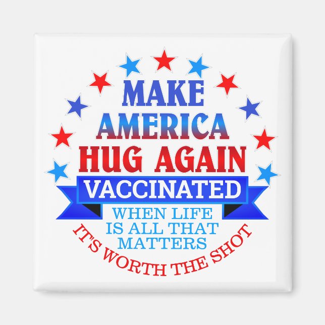 GÖR AMERICA HUG IGAIN | VACCINERAT MAGNET (Framsidan)