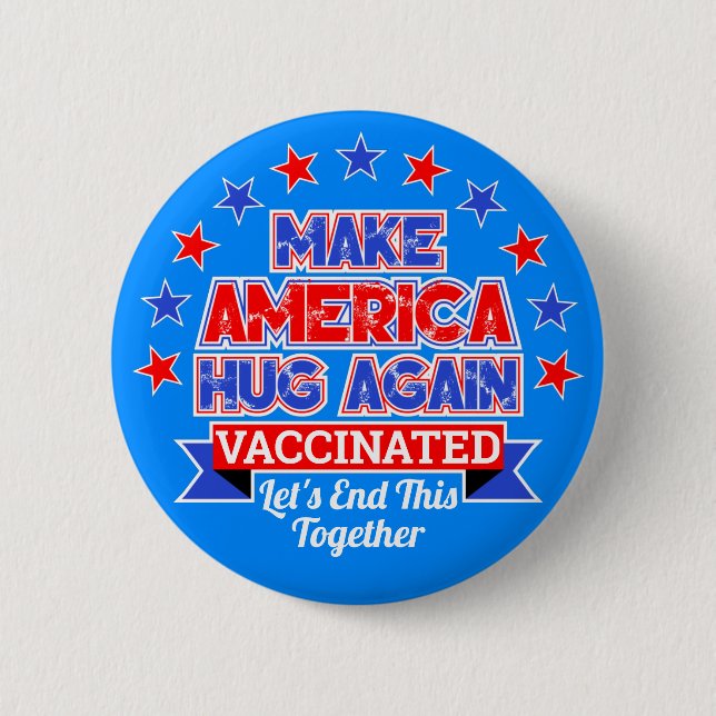 GÖR AMERICA HUG IGEN I HAR VACCINERAT KNAPP (Framsida)