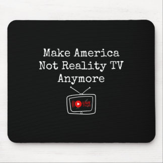 Gör America Not Reality Tv ännu mer Spara Demokrat Musmatta
