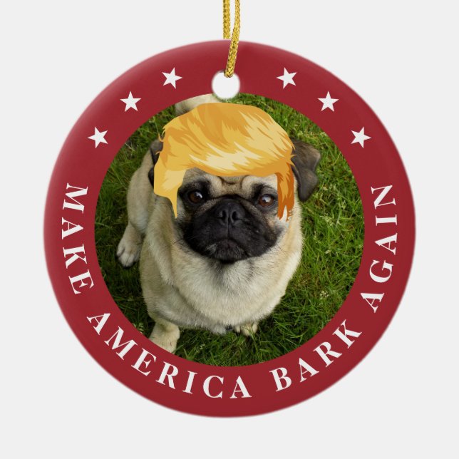 Gör Amerika Bark igen | Pet w/Trump Hair Julgransprydnad Keramik (Framsidan)