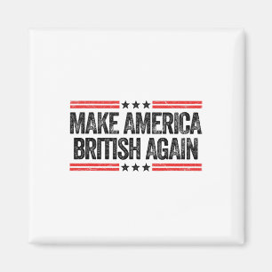 Gör Amerika Brittiskt Igen Roligt Oss Patriotiskt Magnet