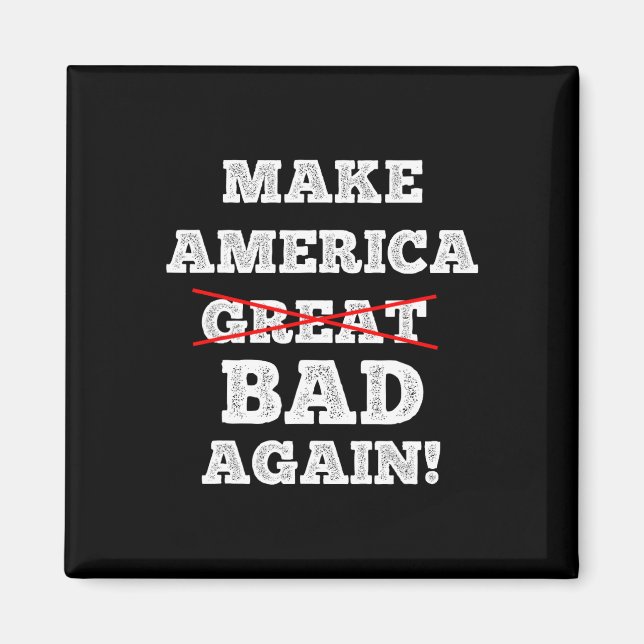 Gör Amerika Byd Igen Rolig Trump Citat Glad 4t Magnet (Framsidan)