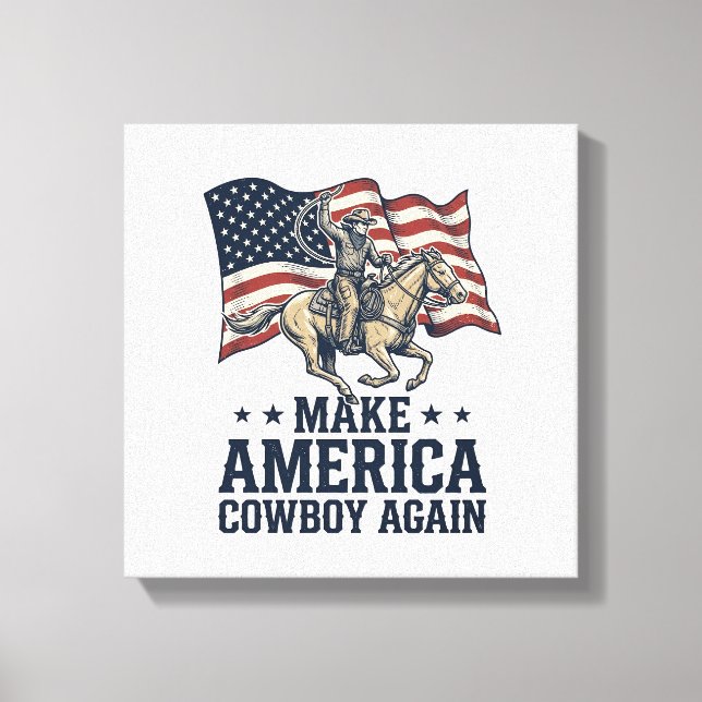Gör Amerika Cowboy Igen Patriotisk Västra Tröja_ Canvastryck (Framsida)