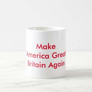 Gör Amerika den Storbritannien igen kaffemuggen Kaffemugg