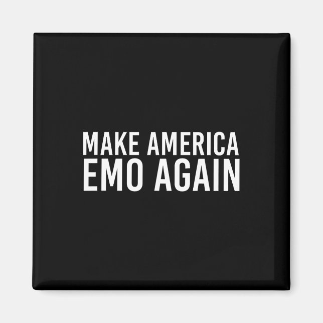 Gör Amerika Emo Igen Roligt Goth Oss Presentidé 2  Magnet (Framsidan)