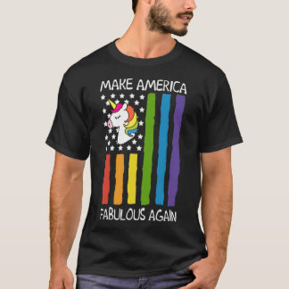 Gör Amerika Fabulous igen till T-shirt LGBT-standa