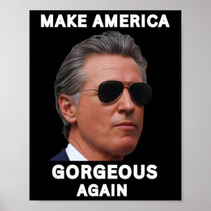 Gör Amerika fantastiskt igen Gavin Newsom trollar Poster