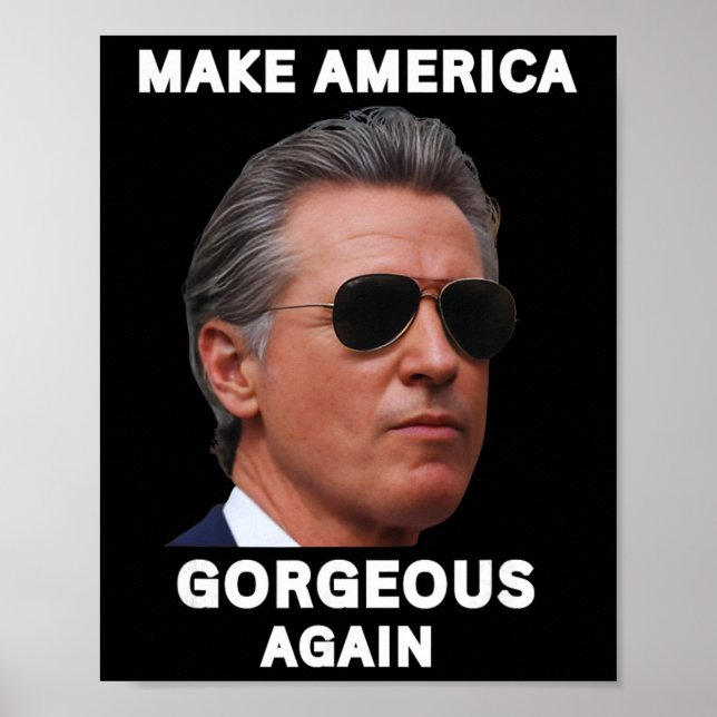Gör Amerika fantastiskt igen Gavin Newsom trollar  Poster (Framsidan)