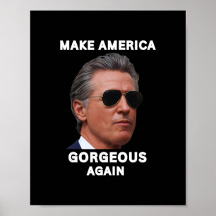 Gör Amerika fantastiskt igen Gavin Newsom trollar Poster