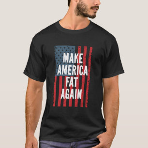 Gör Amerika fet igen 4:e juli självständighetsdag T Shirt