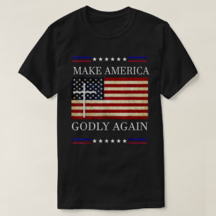 Gör Amerika Godly igen T Shirt