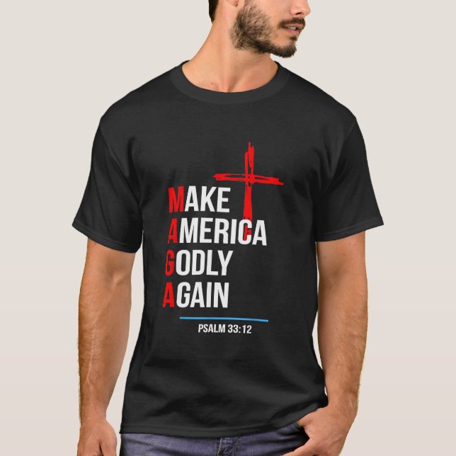 Gör Amerika Godly igen Trump Inaguration Maga T Shirt (Framsida)