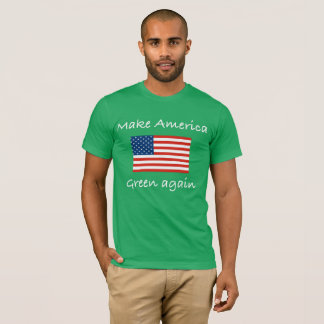 Gör Amerika grönt igen Tee Shirt