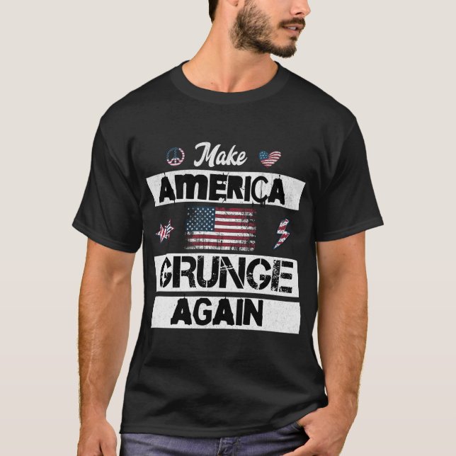 Gör Amerika-grunge igen T Shirt (Framsida)