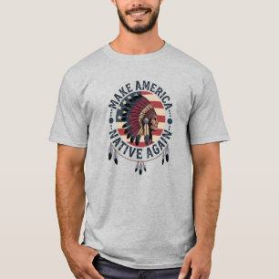 Gör Amerika Inföding Urbefolkning Igen 4:e Juli T Shirt