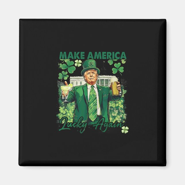 Gör Amerika Lucky Igen Rolig Trump St Patricks D Magnet (Framsidan)