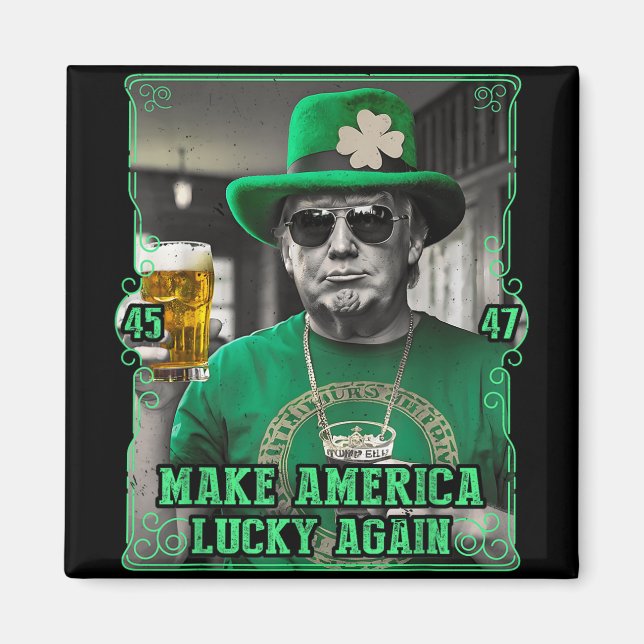 Gör Amerika Lucky igen St. Patricks Day 2025 Gre Magnet (Framsidan)