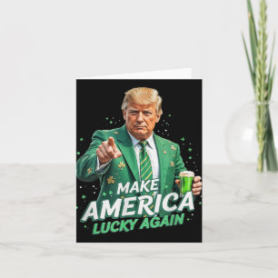 Gör Amerika Lucky igen till Trump-St patricks day Kort