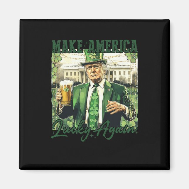 Gör Amerika Lucky till Trump St patricks day Sha Magnet (Framsidan)