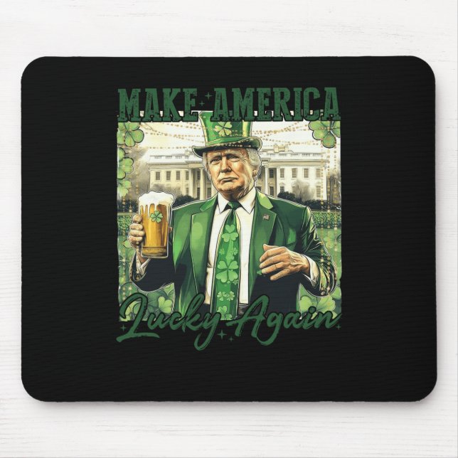 Gör Amerika Lucky till Trump St patricks day Sha Musmatta (Framsidan)