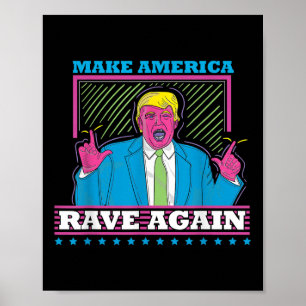 Gör Amerika rave igen till en lustigt trump Edm Sh Poster