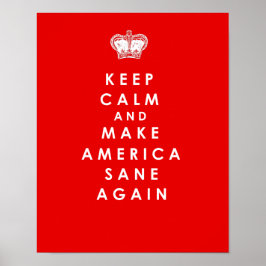 Gör Amerika Sane igen Red Anti Trump-Poster Poster