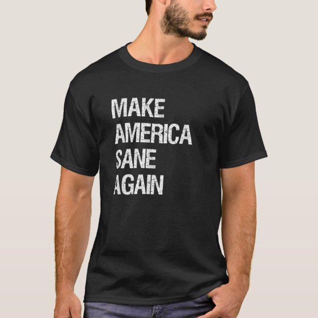 Gör Amerika Sane igen till Shirt Red T Shirt (Framsida)