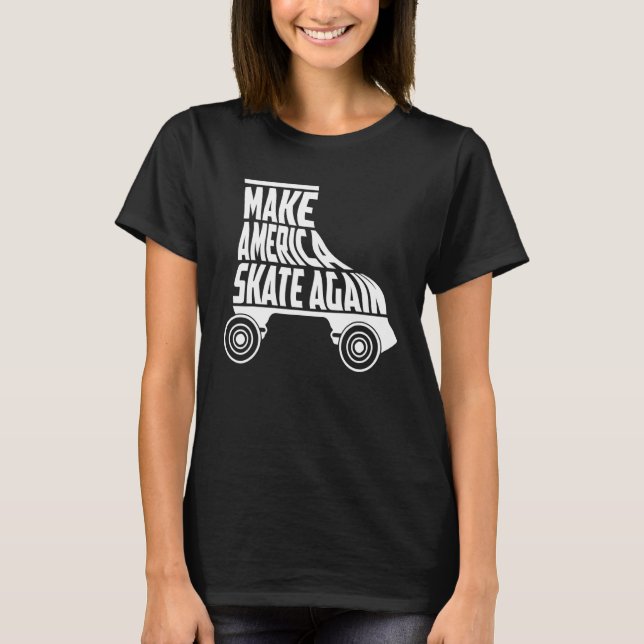 Gör Amerika-skal till rollskal igen T Shirt (Framsida)