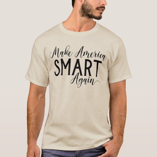 Gör Amerika smart igen Anti-Trumf motstånd T-shirt (Framsida)