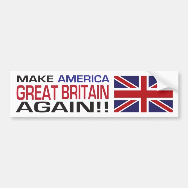Gör Amerika Storbritannien igen! Bildekal (Framsidan)