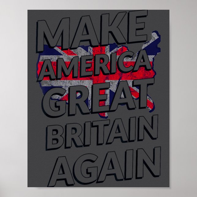 Gör Amerika Storbritannien Stort Igen T-Shirt Poster (Framsidan)