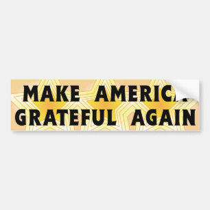 "Gör Amerika tacksamma igen" Bumper Sticker Bildekal