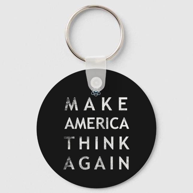 Gör Amerika Tänka igen Atom T Shirt Tee Earth Da Nyckelring (Framsida)