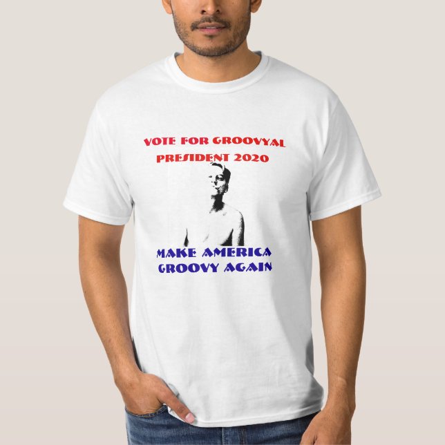 Gör Amerika till Groovy igen! T Shirt (Framsida)