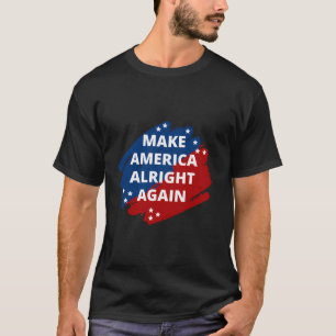 Gör Amerika till OK igen Typografi Usa Färg T Shirt