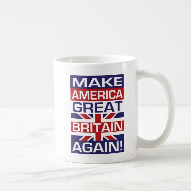 Gör Amerika till Underbar Storbritannien igen! Kaffemugg (Höger)