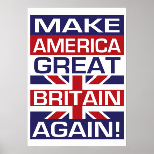 Gör Amerika till Underbar Storbritannien igen! Poster