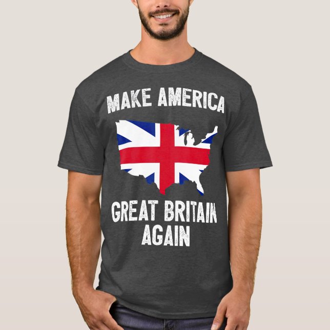 Gör Amerika till Underbar Storbritannien igen till T Shirt (Framsida)