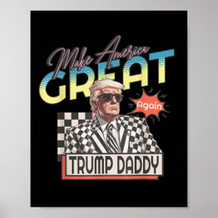 Gör Amerika Underbart, pappa Preppy Edgy Trump 202 Poster