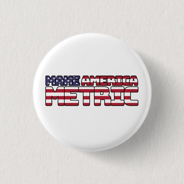 Gör amerikanska mått - USA:s Flagga Metric System  Knapp (Framsida)