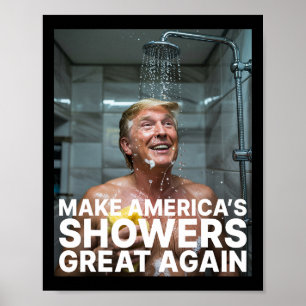 Gör Amerikas duschar stora igen Trump rolig Poster