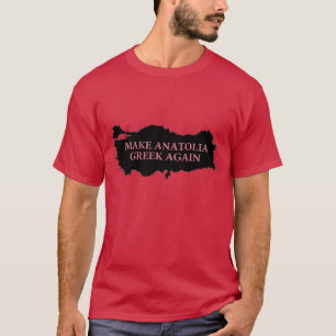 "Gör Anatolia grekiska igen" T-Shirt