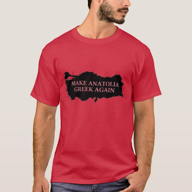 "Gör Anatolia grekiska igen" T-Shirt (Framsida)
