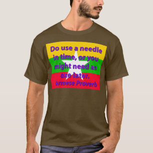 Gör Använda A Nål i tidningen Burmas ordspråk T Shirt