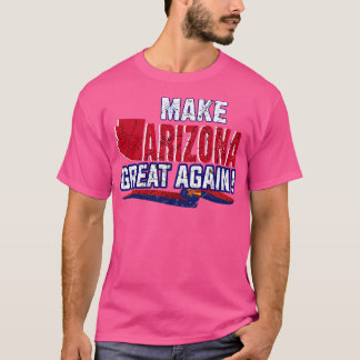 Gör Arizona Underbar igen T Shirt